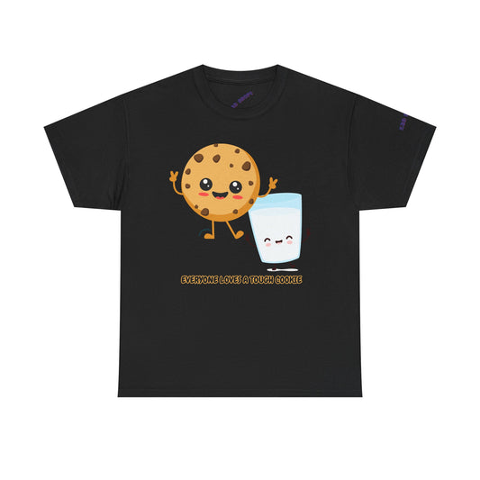 Everyone Loves a Tough Cookie Unisex Heavy Cotton Tee