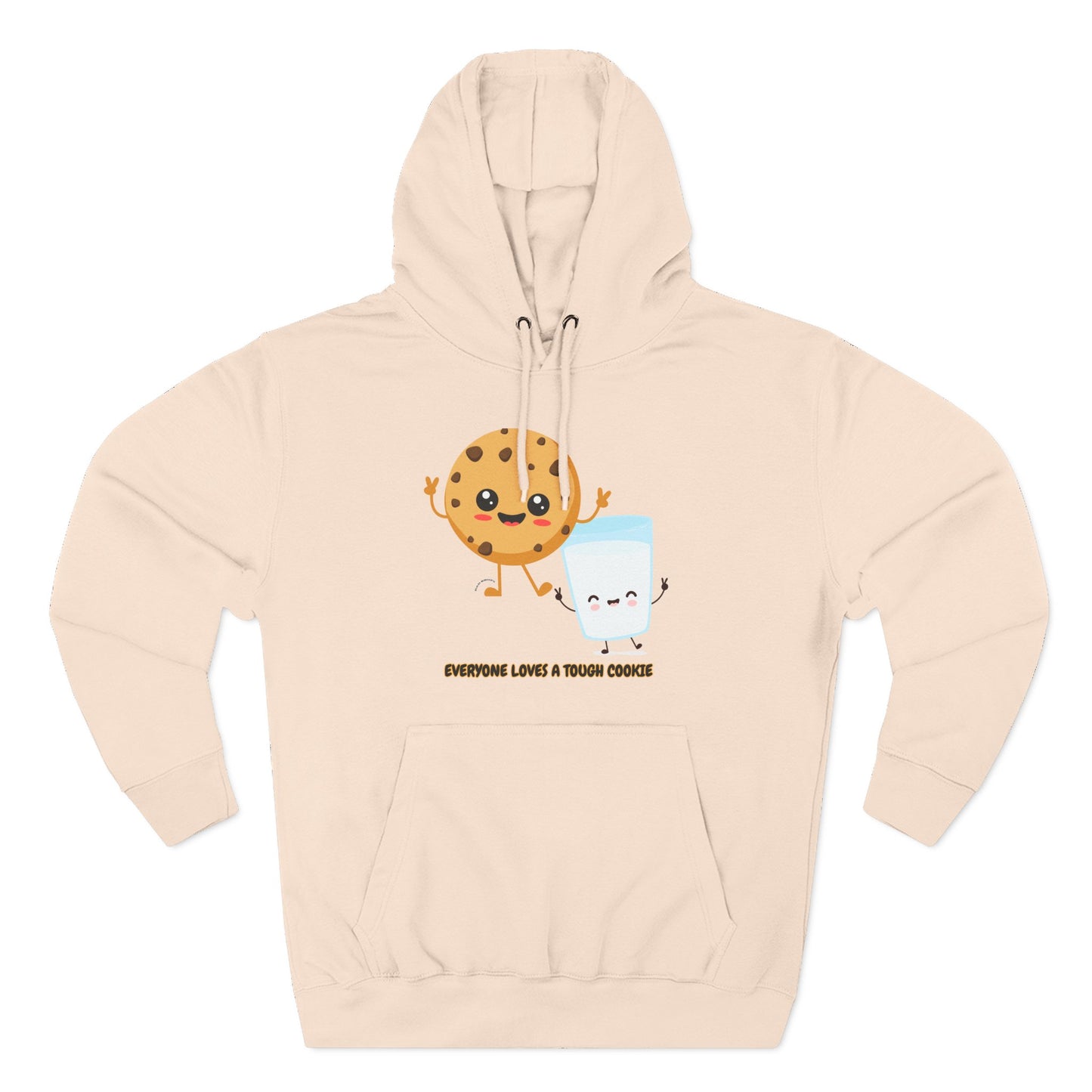 Cute Cookie & Milk Hoodie - 'Everyone Loves A Tough Cookie'