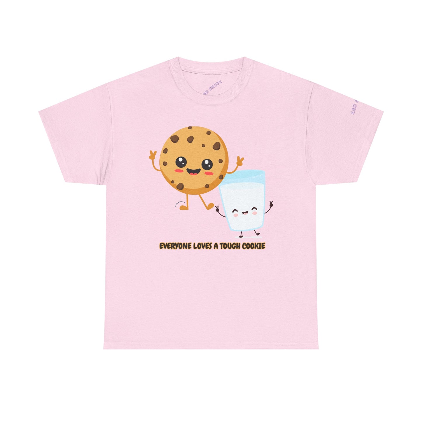 Everyone Loves a Tough Cookie Unisex Heavy Cotton Tee