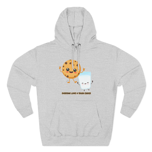 Cute Cookie & Milk Hoodie - 'Everyone Loves A Tough Cookie'