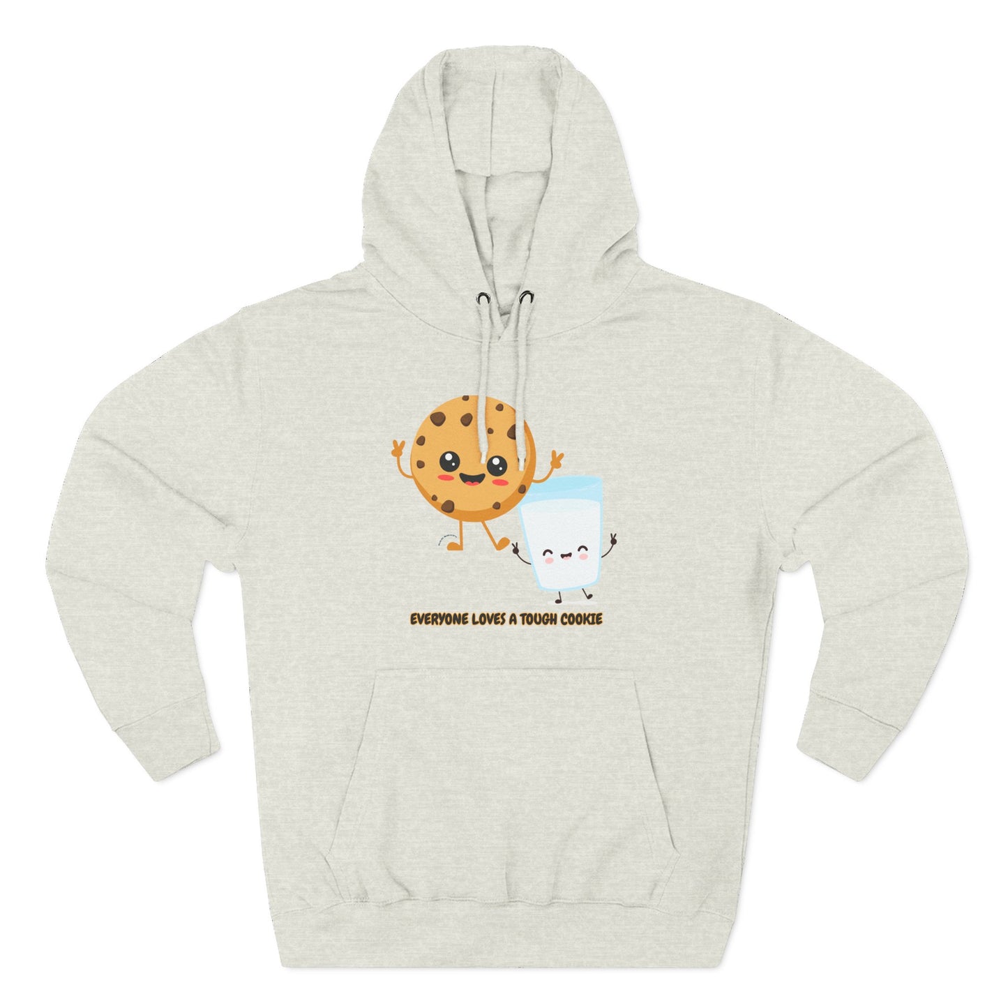 Cute Cookie & Milk Hoodie - 'Everyone Loves A Tough Cookie'