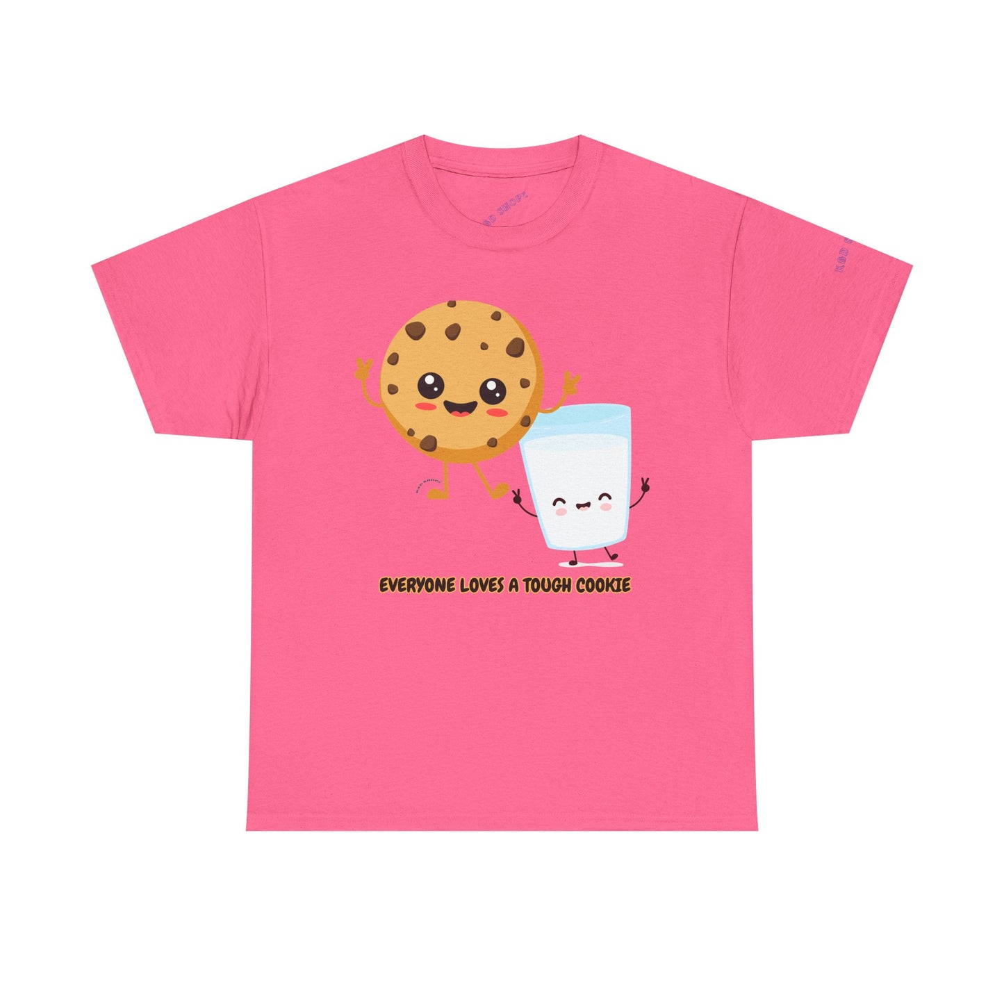 Everyone Loves a Tough Cookie Unisex Heavy Cotton Tee