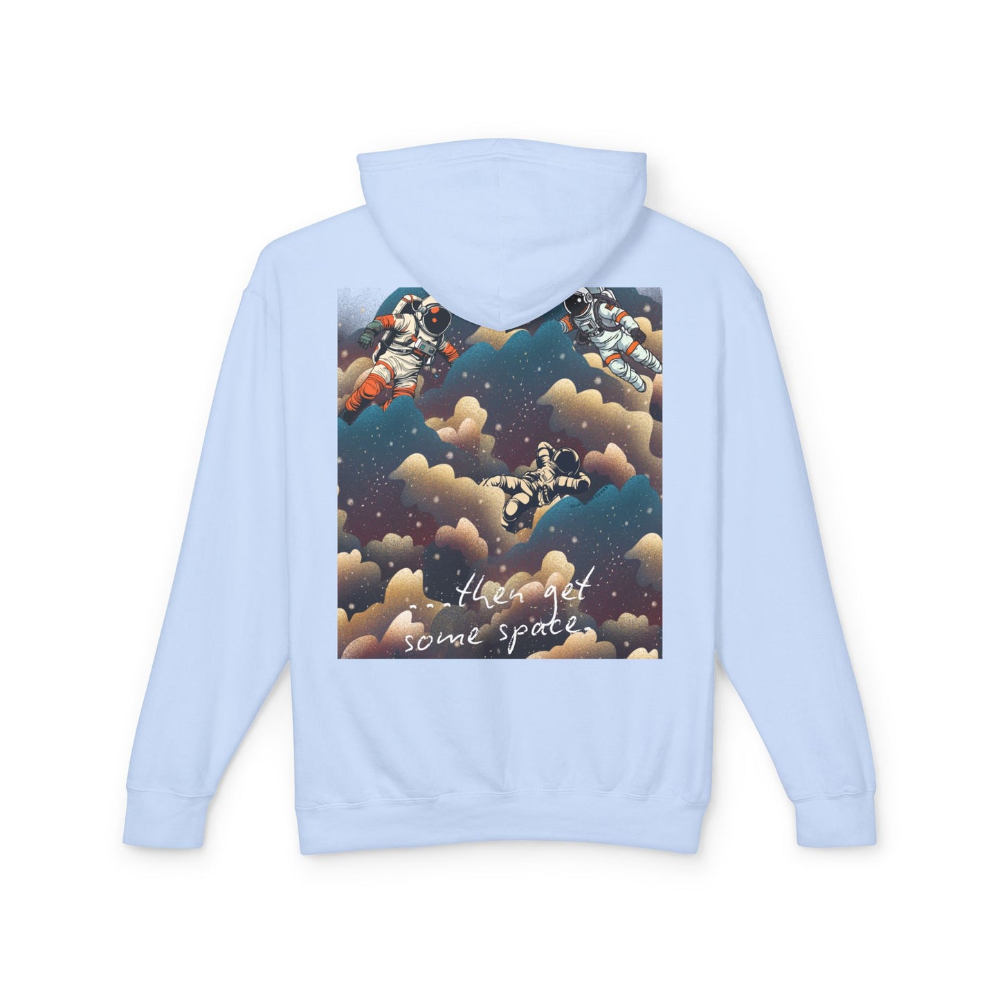 Cosmic Adventure Unisex Lightweight Hooded Sweatshirt - "You Want Some Space"