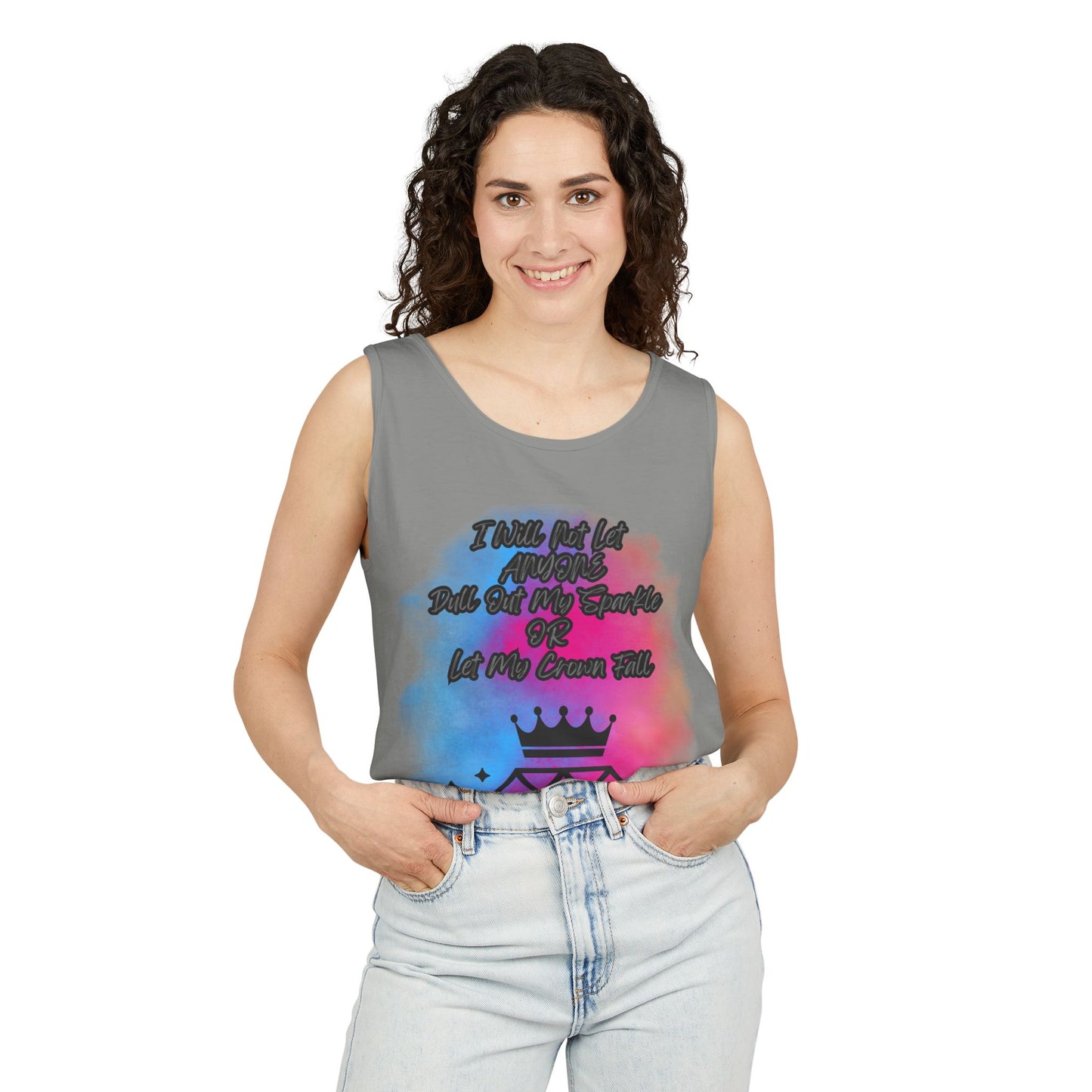 Empowering Unisex Garment-Dyed Tank Top - "I Will Not Let Anyone Put Out My Sparkle" Design