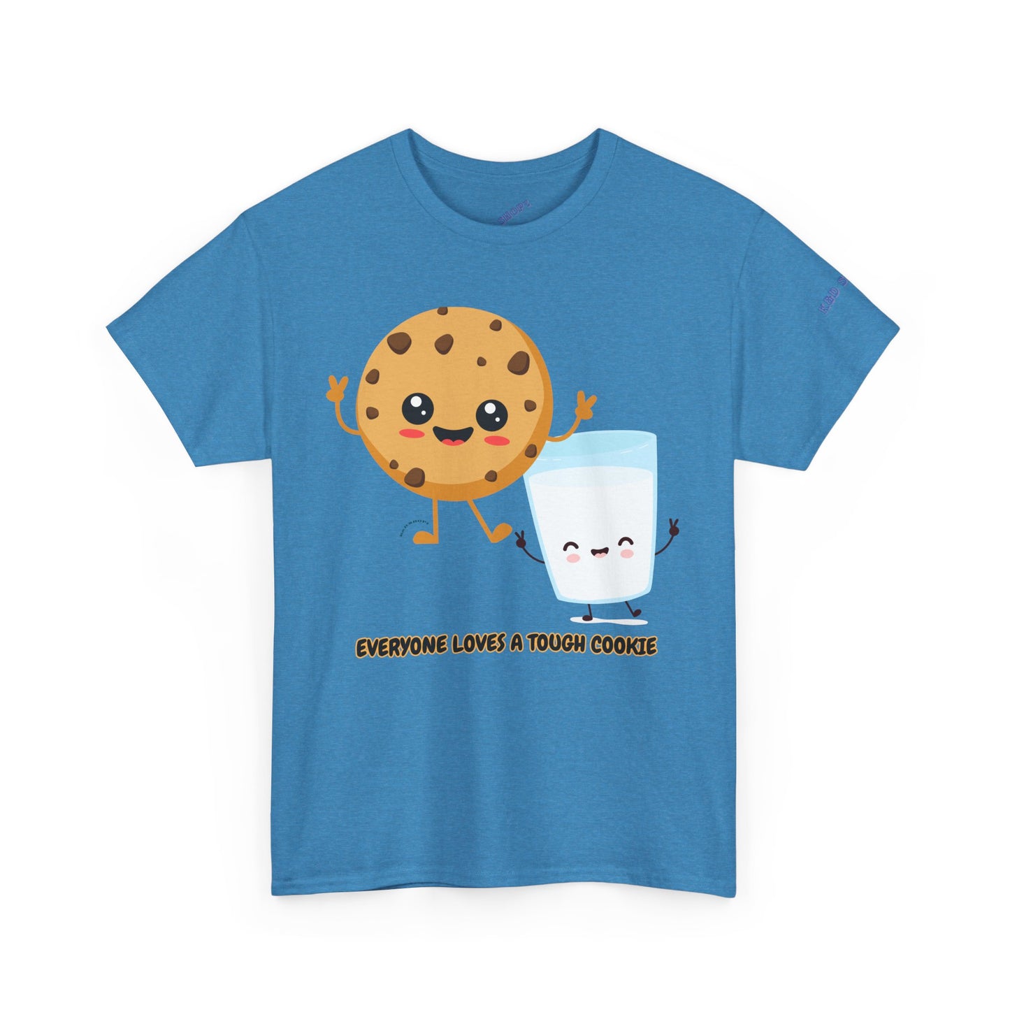 Everyone Loves a Tough Cookie Unisex Heavy Cotton Tee