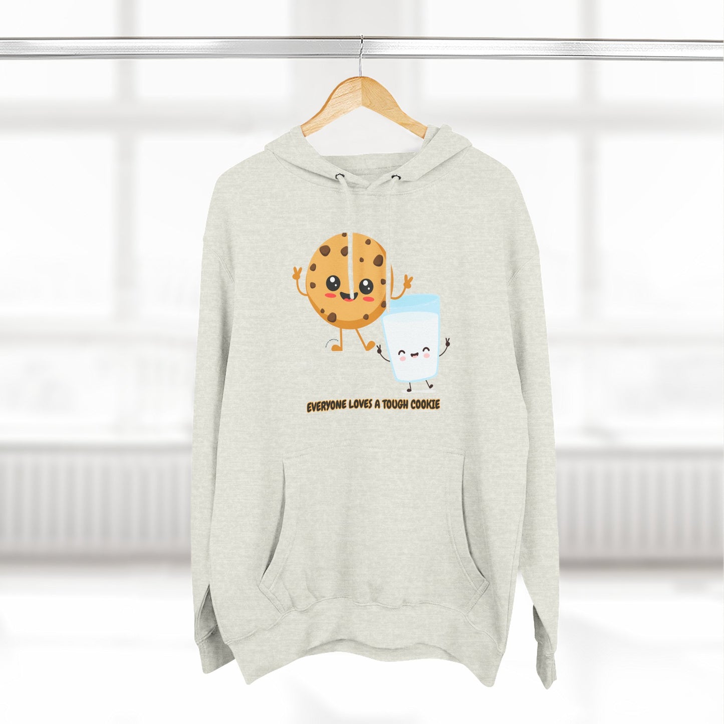 Cute Cookie & Milk Hoodie - 'Everyone Loves A Tough Cookie'