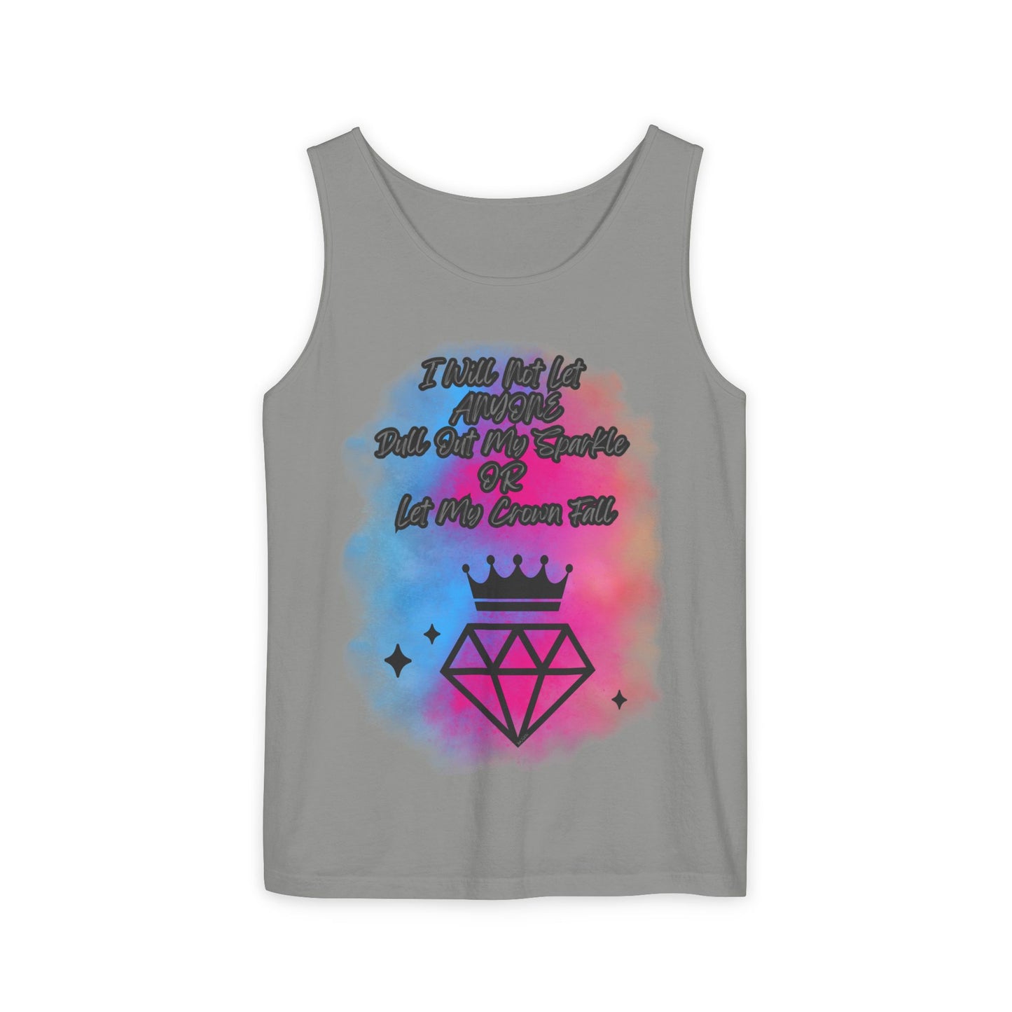 Empowering Unisex Garment-Dyed Tank Top - "I Will Not Let Anyone Put Out My Sparkle" Design