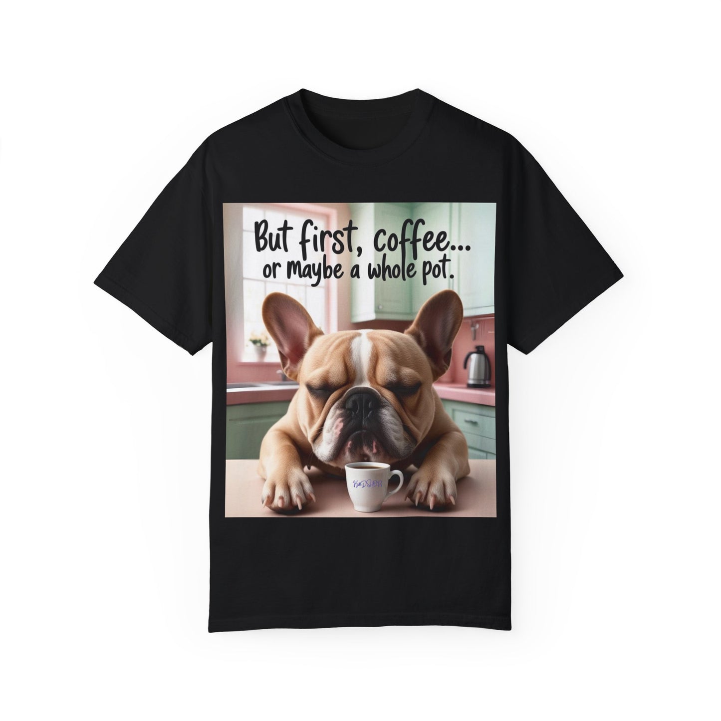 Funny French Bulldog Coffee T-shirt