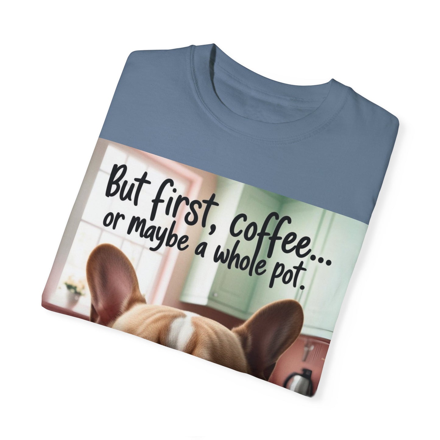Funny French Bulldog Coffee T-shirt