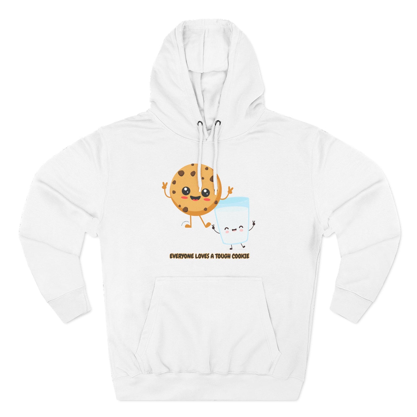 Cute Cookie & Milk Hoodie - 'Everyone Loves A Tough Cookie'
