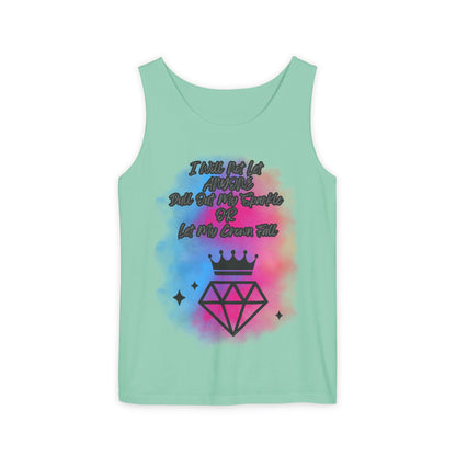 Empowering Unisex Garment-Dyed Tank Top - "I Will Not Let Anyone Put Out My Sparkle" Design
